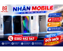 Chuyên thu mua điện thoại cũ giá tốt uy tín số 1 - Nhân Mobile